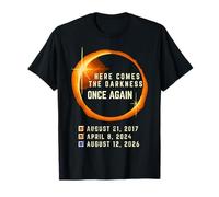 Here Comes The Darkness Once Again Solar Total 2026 Eclipse T-Shirt