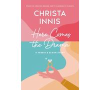 Here Comes The Drama: A Ferris & Sloan Story