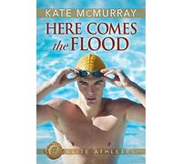 Here Comes the Flood: Volume 1 (Elite Athletes)