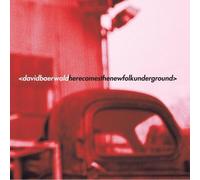 Here Comes The New Folk Underground by David Baerwald (2002-07-16)