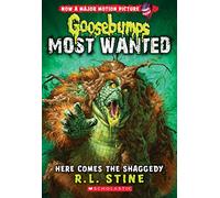 Here Comes the Shaggedy (Goosebumps Most Wanted #9): Volume 9