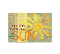 Here Comes The Sun Retro Tin Sign Metal Poster Vintage Sign Plate Coffee Bar Home Outdoor Decor Kitchen Iron Painting Cafe Club Man Cave Wall Plaque