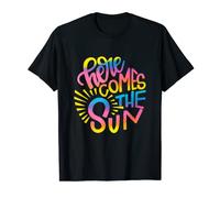 Here Comes The Sun Summer Vacay Beach Lover Summertime T-Shirt