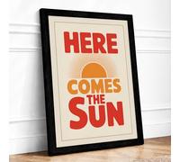 Here Comes The Sun Typography Framed Wall Art Print A4 Black