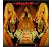 Here Comes Trouble by Charlie (1998) Audio CD