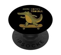Here Comes Trouble Crocodile Skateboard Funny Skateboarding PopSockets Adhesive PopGrip
