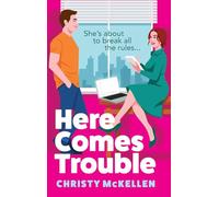Here Comes Trouble: Discover Christy McKellen's gorgeously spicy forbidden romance!