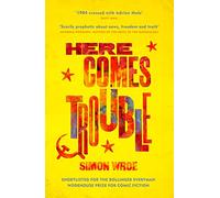 Here Comes Trouble: Shortlisted for the Bollinger Everyman Wodehouse Prize for Comic Fiction