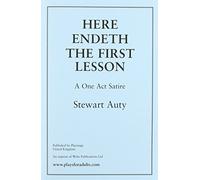 Here Endeth the First Lesson