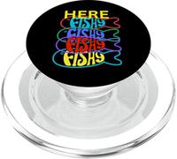 Here Fishy life hack outdoor funny fishing Adventure boating PopSockets PopGrip for MagSafe