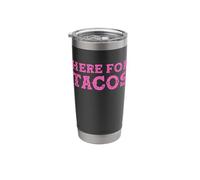 Here for Tacos, Taco Tuesday, Cinco de Mayo Stainless Steel Insulated Tumbler