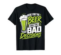 Here for The Beer and The Bad Decisions Value Graphic T-Shirt