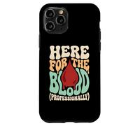 Here For The Blood Phlebotomy Lab Technician Hematology Case for iPhone 11 Pro