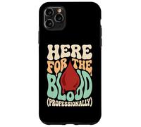 Here For The Blood Phlebotomy Lab Technician Hematology Case for iPhone 11 Pro Max