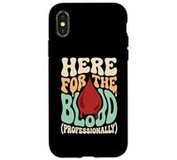 Here For The Blood Phlebotomy Lab Technician Hematology Case for iPhone X/XS