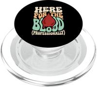 Here For The Blood Phlebotomy Lab Technician Hematology PopSockets PopGrip for MagSafe