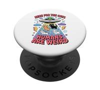Here for The Cats Humans Are Weird Cosmic UFO Galaxy PopSockets Adhesive PopGrip