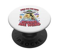 Here For The Dogs Human Are Weird Funny Alien UFO Lover PopSockets Adhesive PopGrip