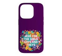 Here for The Girls Gays and Theys Cool LGBTQ Case for iPhone 14 Pro