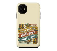 Here for The Girls Gays and Theys Retro LGBTQ Case for iPhone 11