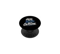 Here For The Income Not The Outcome Employee Mindset - PopSockets Adhesive PopGrip
