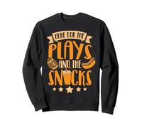 Here for the Plays and the Snacks Sweatshirt