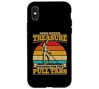 Here For the Pulltabs Funny Metal Detecting Detector Men Case for iPhone X/XS