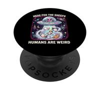 HERE for THE Sheeps Humans are Weird Ufo Sheep Lover PopSockets Adhesive PopGrip