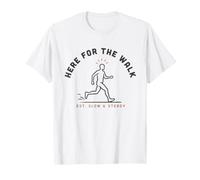 Here for The Walk Funny Walking Graphic T-Shirt