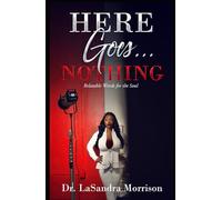 Here Goes... Nothing: Relatable Words for the Soul
