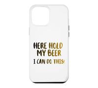 Here hold my beer i can do this! Nice Cold Beer Drinkin Case for iPhone 12 Pro Max