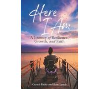Here I AM: A Journey of Resilience, Growth, and Faith
