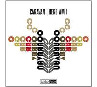 Here I Am by Caravan