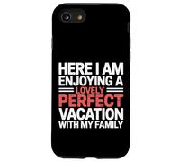 Here I Am Enjoying A Lovely Perfect Trip With Family - Case for iPhone SE (2020) / 7/8