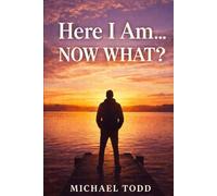 Here I Am... Now What?