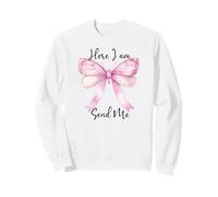 Here I Am Send Me Women Here I Am Lord Send Me Isaiah 6:8 Sweatshirt