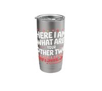 Here I Am What are Your Other Two Wishes Stainless Steel Insulated Tumbler