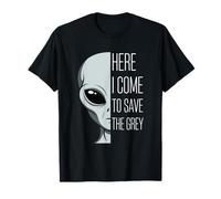 Here I Come to Save The Grey Funny Alien Pun T-Shirt