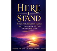 Here I Stand: A Memoir & Reflection Journal for Claiming Your Voice and Finding Your Place