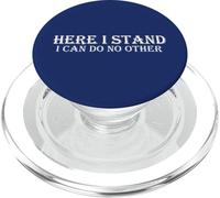 Here I Stand I Can Do No Other Martin Luther Quote PopSockets PopGrip for MagSafe