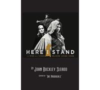 Here I Stand: the Monk Who Turned Religion Upside Down