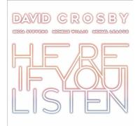 David Crosby Becca Stevens Michelle Willis Michael League - Here If You Listen