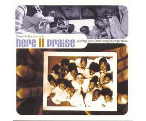 Here II Praise - Giving You Nothing But Praise