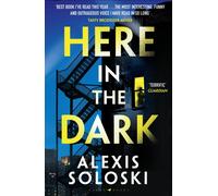 Here in the Dark