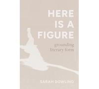 Here Is a Figure: Grounding Literary Form