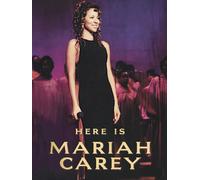 Here Is Mariah Carey