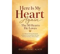 Here Is My Heart Again: The 50 Hearts He Loves