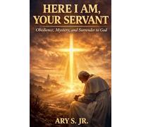 Here is Your Servant