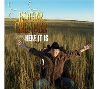 Here It Is by Roger Creager (2008-08-26)