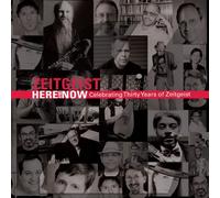 Here & Now: Celebrating 30 Years Zeitgeist / Various